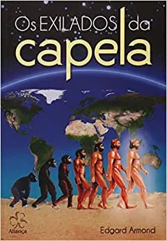 Exilados da Capela (Os) | Amazon.com.br