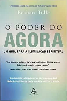 O poder do agora: Um guia para a iluminação espiritual | Amazon.com.br
