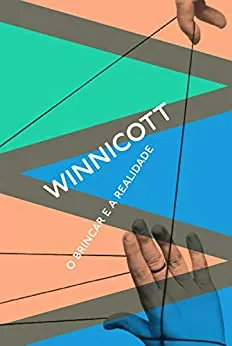 O brincar e a realidade eBook : Winnicott, Donald Woods: Amazon.com.br: Livros