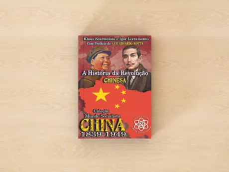 COLEÇÃO MUNDO SOCIALISTA CHINA (1849-1949) - Klaus Scarmeloto e Igor Livramento | Ed. Ciências Rev.