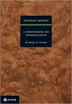 A descoberta do inconsciente: Do desejo ao sintoma | Amazon.com.br