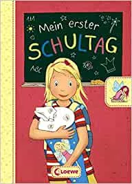 Mein erster Schultag - Eintragbuch zur Einschulung