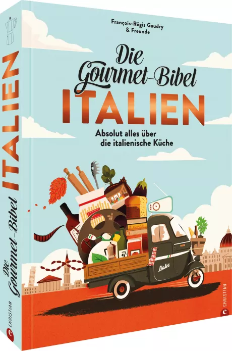 Die Gourmet-Bibel Italien | Länder- & Regionalküche | Kategorien | Christian | Verlagshaus24
