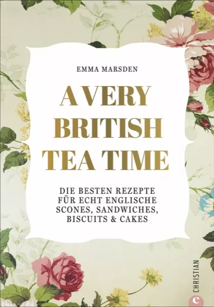 A Very British Tea Time | Backen | Kategorien | Christian | Verlagshaus24