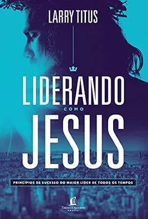 Liderando como Jesus
