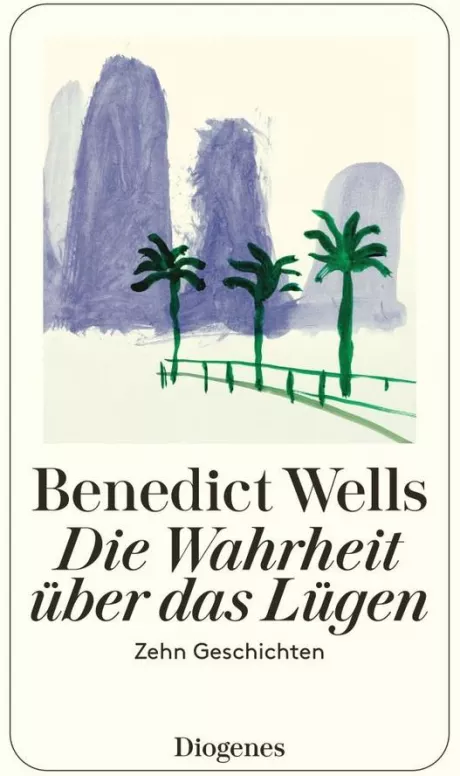 Benedict Wells: Die Wahrheit über das Lügen bei hugendubel.de. Online bestellen oder in der Filiale abholen.