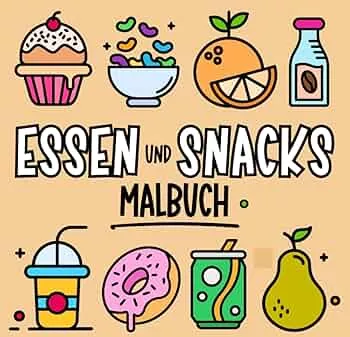 Essen und Snacks - Ein Malbuch für Kinder und Erwachsene: Große und einfache Motive zum Ausmalen und Entspannen (Große, einfache und tolle Motive) : Weber, Julia Sophia: Amazon.de: Bücher