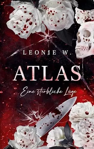 Atlas: Eine sterbliche Lüge by Leonie W. | Goodreads