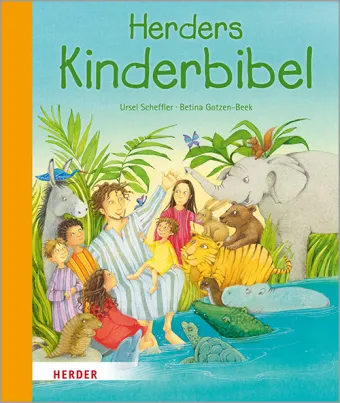 Herders Kinderbibel von Ursel Scheffler