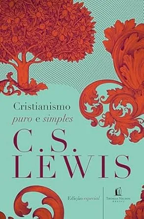 Cristianismo puro e simples | Amazon.com.br