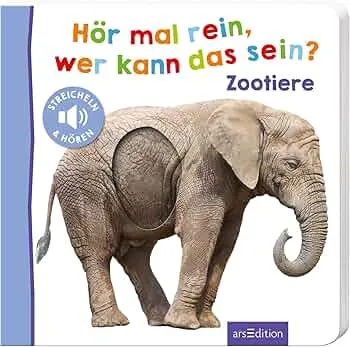 Hör mal rein, wer kann das sein? – Zootiere: Streicheln und hören | Hochwertiges Pappbilderbuch mit 5 Sounds und Fühlelementen für Kinder ab 6 Monaten : arsEdition GmbH: Amazon.de: Books