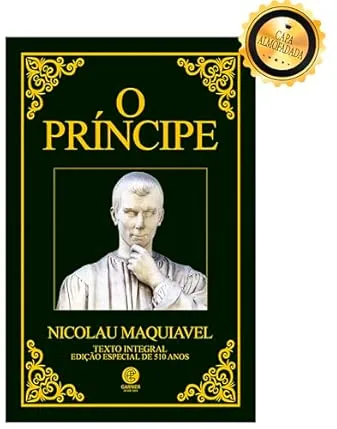 O Príncipe - Nicolau Maquiavel